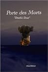 Porte des Morts (Jesse Ferren Detective Series, Book 1) Porte des Morts (Jesse Ferren Detective Series, Book 1)