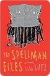 The Spellman Files by Lisa Lutz The Spellman Files by Lisa Lutz