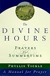 The Divine Hours ...