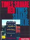 Times Square Red, Times Square Blue by Samuel R. Delany
