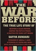 The War Before: The True Life Story of Becoming a Black Panther, Keeping the Faith in Prison & Fighting for Those Left Behind