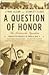 A Question of Honor by Lynne Olson
