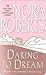 Daring to Dream by Nora Roberts