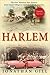 Harlem by Jonathan Gill Harlem by Jonathan Gill