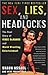 Sex, Lies, and Headlocks by Shaun Assael