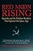 Red Moon Rising: Sputnik and the Hidden Rivalries That Ignited the Space Age