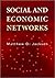 Social and Economic Networks