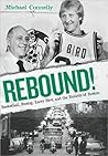 Rebound!: Basketb...
