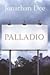 Palladio by Jonathan  Dee