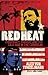 Red Heat: Conspiracy, Murder, and the Cold War in the Caribbean