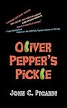 Oliver Pepper's Pickle Oliver Pepper's Pickle