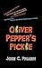 Oliver Pepper's Pickle