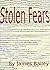 Stolen Fears