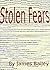 Stolen Fears