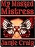 My Masked Mistress