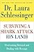 Surviving a Shark Attack (On Land) by Laura Schlessinger