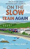 On the Slow Train...