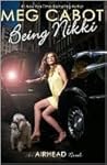 Being Nikki by Meg Cabot Being Nikki by Meg Cabot