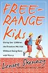 Free-Range Kids: ...