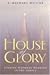 House of Glory: Finding Personal Meaning in the Temple