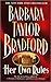 Her Own Rules by Barbara Taylor Bradford