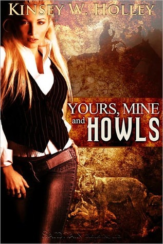 Yours, Mine and Howls (Werewolves in Love, #2)