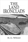 The Land Ironclads