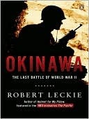 Okinawa: A Decorated Marine's Account of the Last Battle of World War II