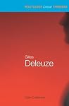 Gilles Deleuze (Routledge Critical Thinkers) Book cover for Gilles Deleuze (Routledge Critical Thinkers)