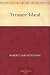 Treasure Island by Robert Louis Stevenson