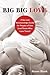Big Big Love, Revised by Hanne Blank