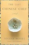 The Last Chinese Chef by Nicole Mones