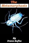 The Metamorphosis by Franz Kafka