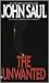 The Unwanted by John Saul