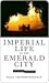 Imperial Life in the Emerald City: Inside Iraq's Green Zone (National Book Award Finalist)