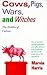 Cows, Pigs, Wars, and Witches: The Riddles of Culture
