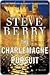 The Charlemagne Pursuit by Steve Berry