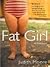 Fat Girl by Judith Moore