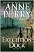 Execution Dock (William Monk, #16)