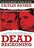 Dead Reckoning (Pinnacle True Crime)