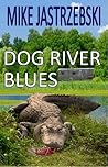 Dog River Blues