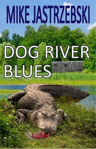 Dog River Blues (Wes Darling Mystery, #2)