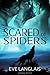 Scared of Spiders by Eve Langlais