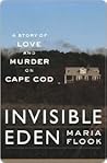 Invisible Eden: A...