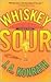 Whiskey Sour (Jack Daniels Mystery, #1) by J.A. Konrath