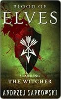 Blood of Elves (The Witcher, #3)