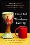 Book cover for This Odd and Wondrous Calling: The Public and Private Lives of Two Ministers
