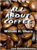 All About Coffee (Kindle Edition)