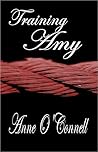 Training Amy by Anne O'Connell