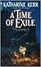 A Time of Exile by Katharine Kerr